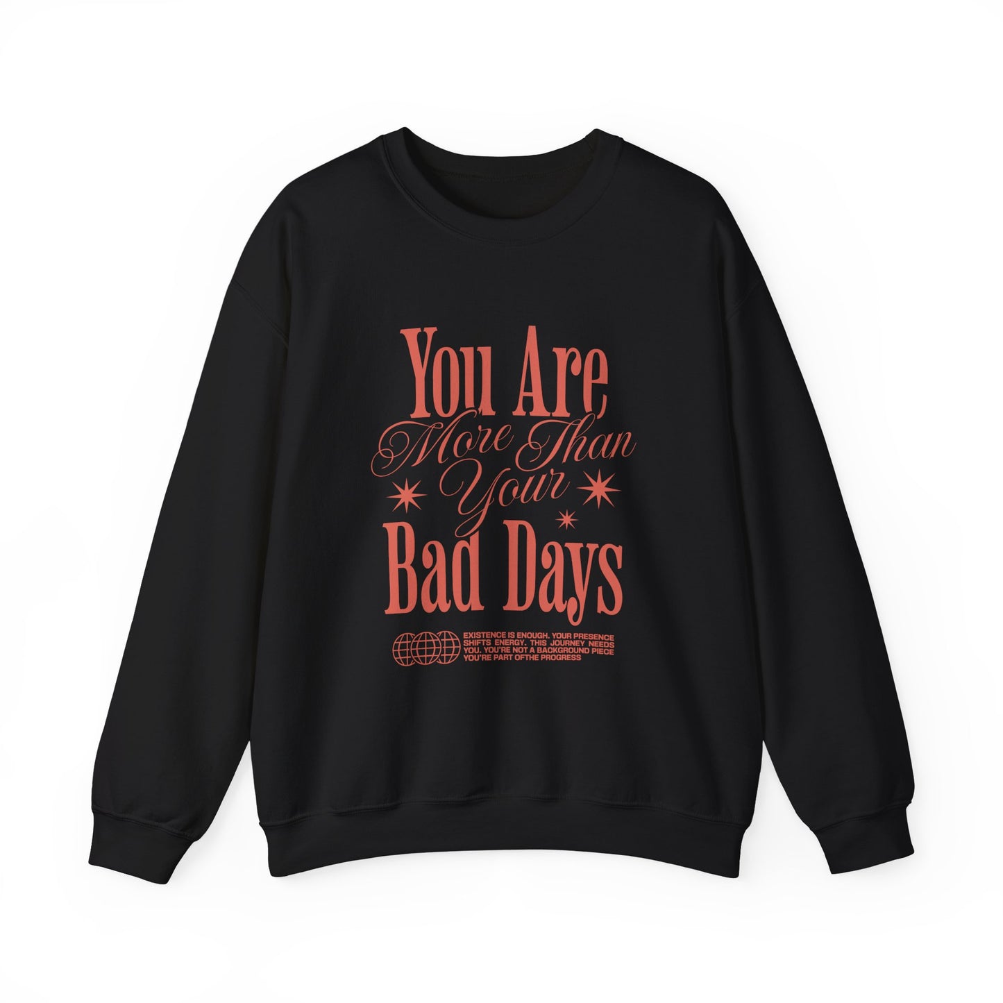 You Are More Than Your Bad Days Mental Health Crewneck Sweatshirt