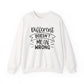 Different Doesn't Mean Wrong Motivational Crewneck Sweatshirt