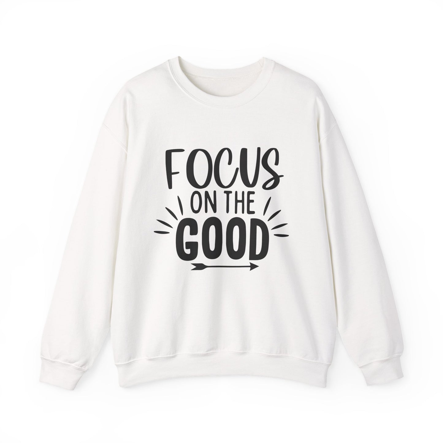 Focus on the Good Motivational Crewneck Sweatshirt