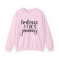 Embrace the Journey Motivational Crewneck Sweatshirt