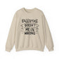 Different Doesn't Mean Wrong Motivational Crewneck Sweatshirt