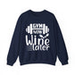 Gym Now Wine Later Gym Crewneck Sweatshirt