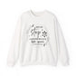 Never Stop Learning Because Life Never Stops Teaching Motivational Crewneck Sweatshirt