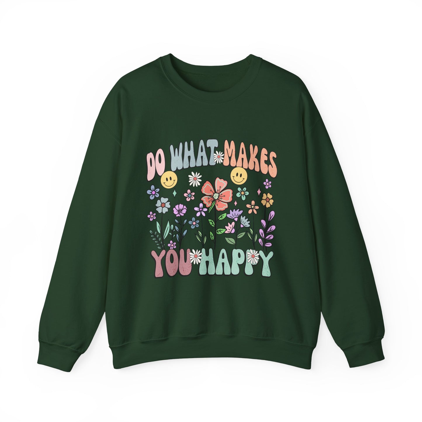 Do What Makes You Happy Mental Health Crewneck Sweatshirt