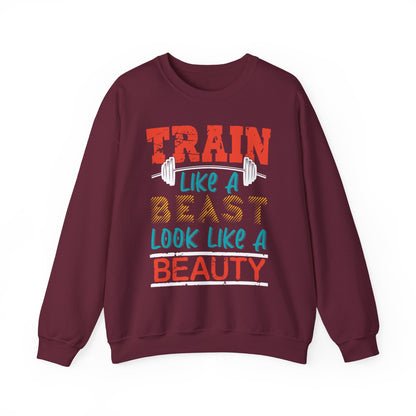Train Like A Beast Look Like A Beauty Gym Crewneck Sweatshirt