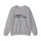 Dreams Come True Motivational Crewneck Sweatshirt