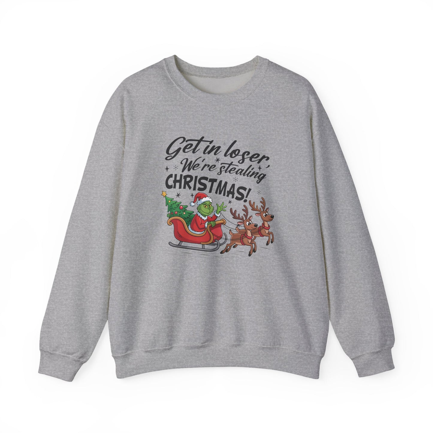 Get In Loser We Are Stealing Christmas Crewneck Sweatshirt - Samberule