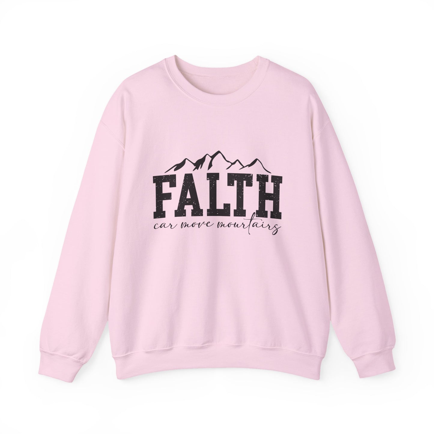 "FAITH Can Move Mountains" Motivational Crewneck Sweatshirt