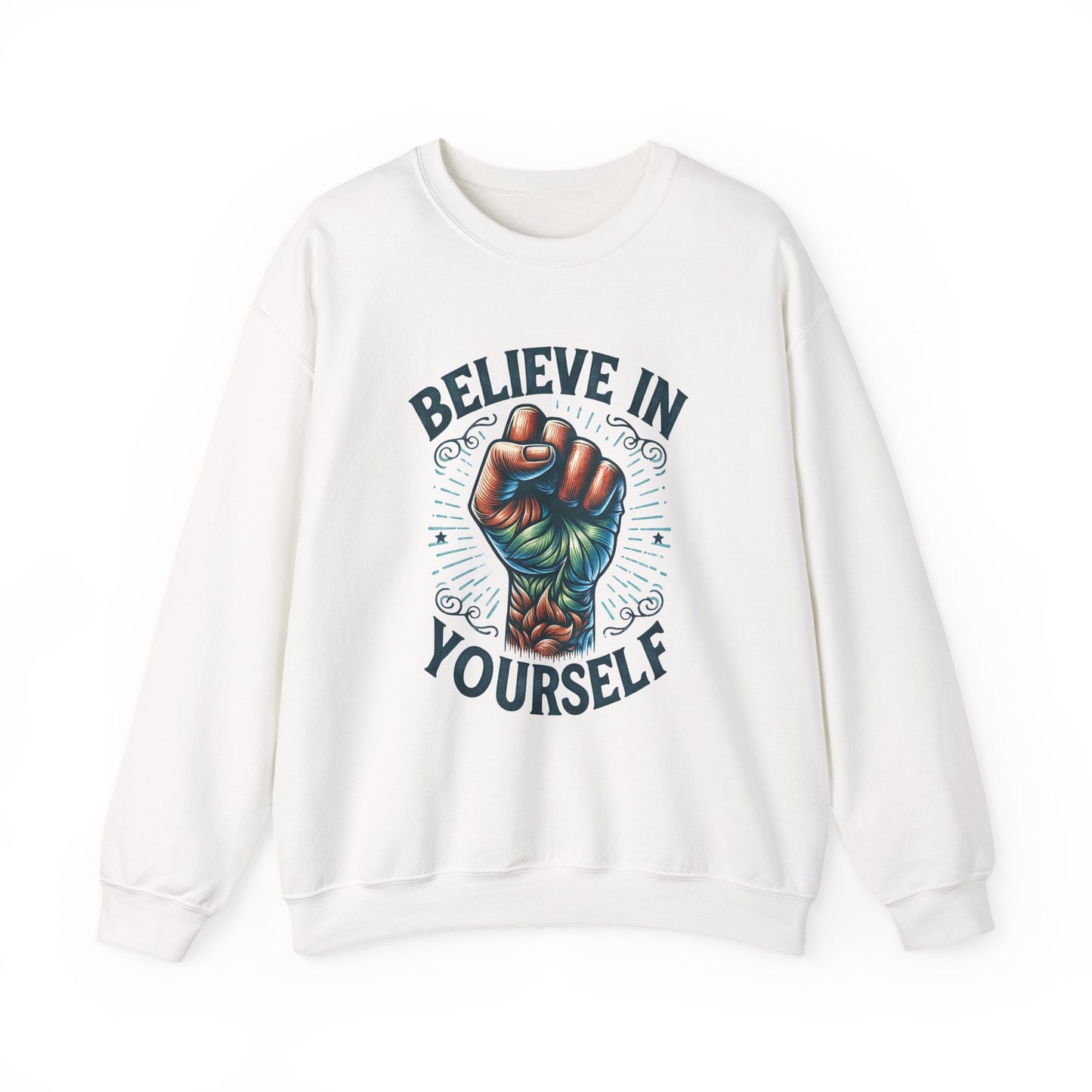 Believe in Yourself Motivational Crewneck Sweatshirt