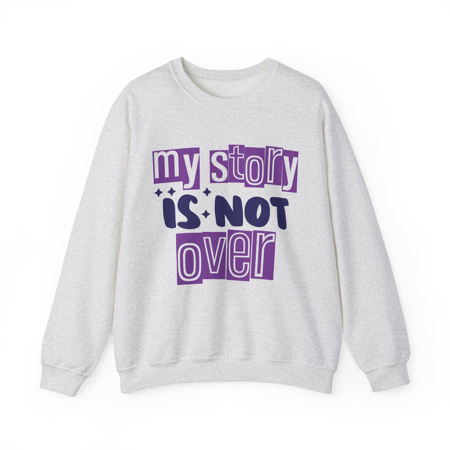 My Story Is Not Over Mental Health Crewneck Sweatshirt