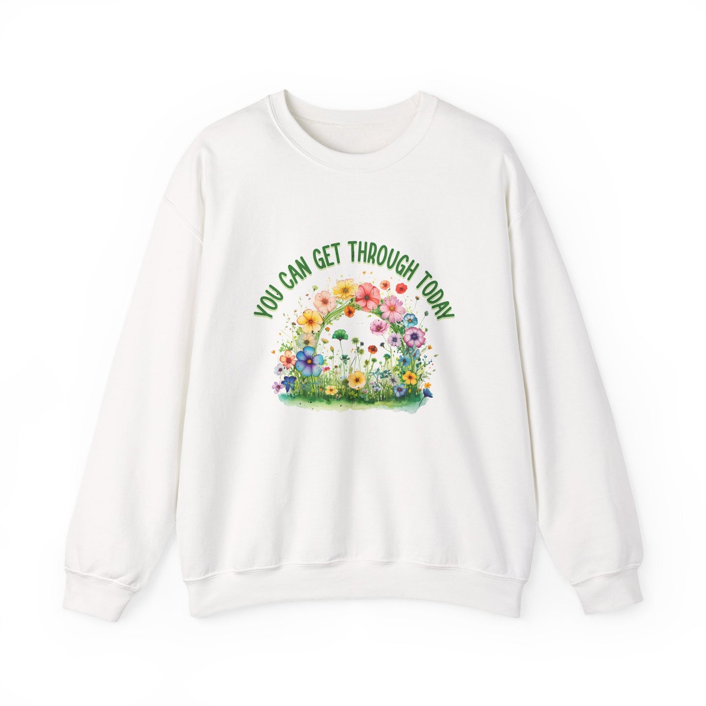You Can Get Through Today Mental Health Crewneck Sweatshirt
