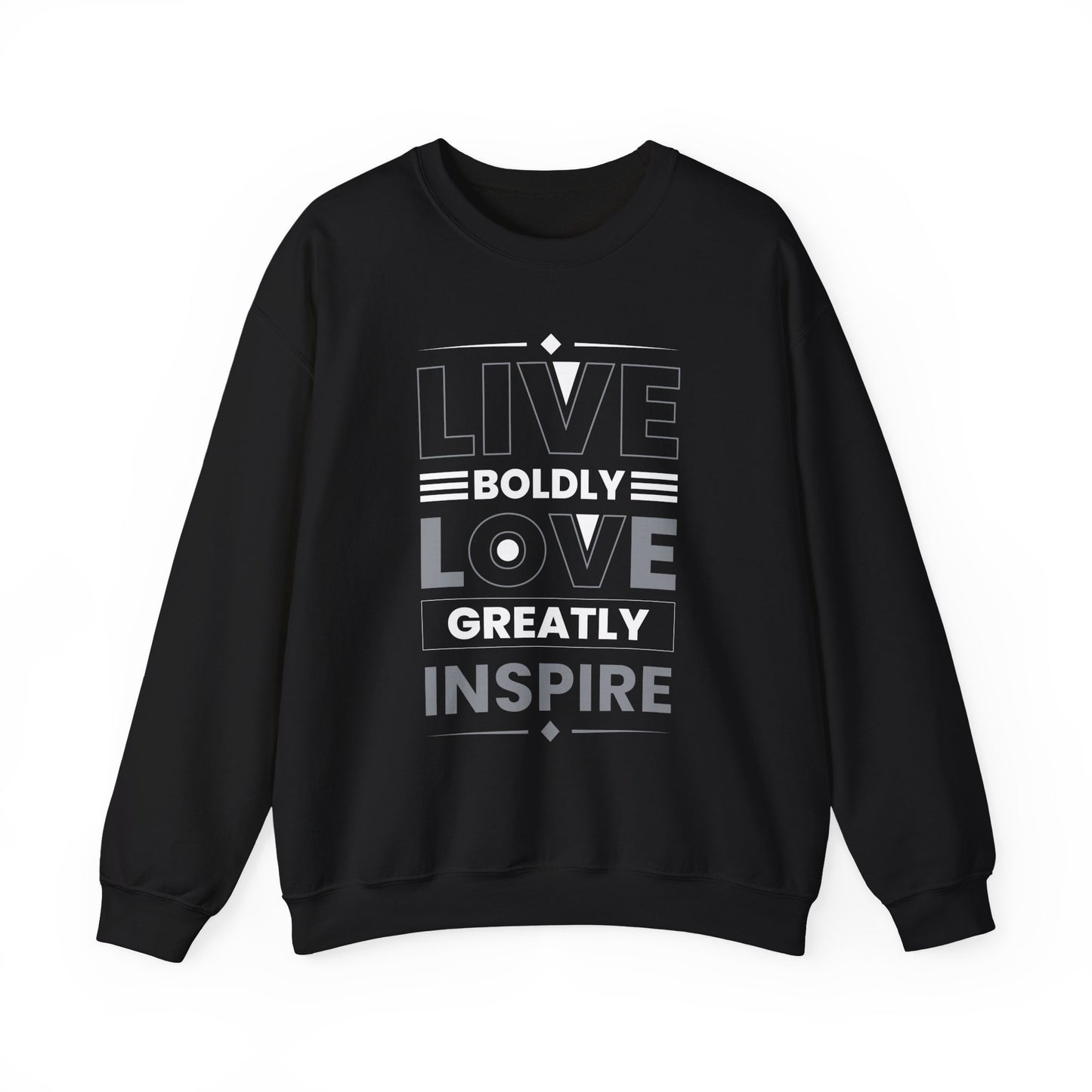 Live Boldly Love Greatly Inspire Motivational Crewneck Sweatshirt