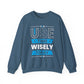 Use Time Wisely Today Motivational Crewneck Sweatshirt