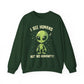 "I See Human But Not Humanity" Sarcasm Crewneck Sweatshirt