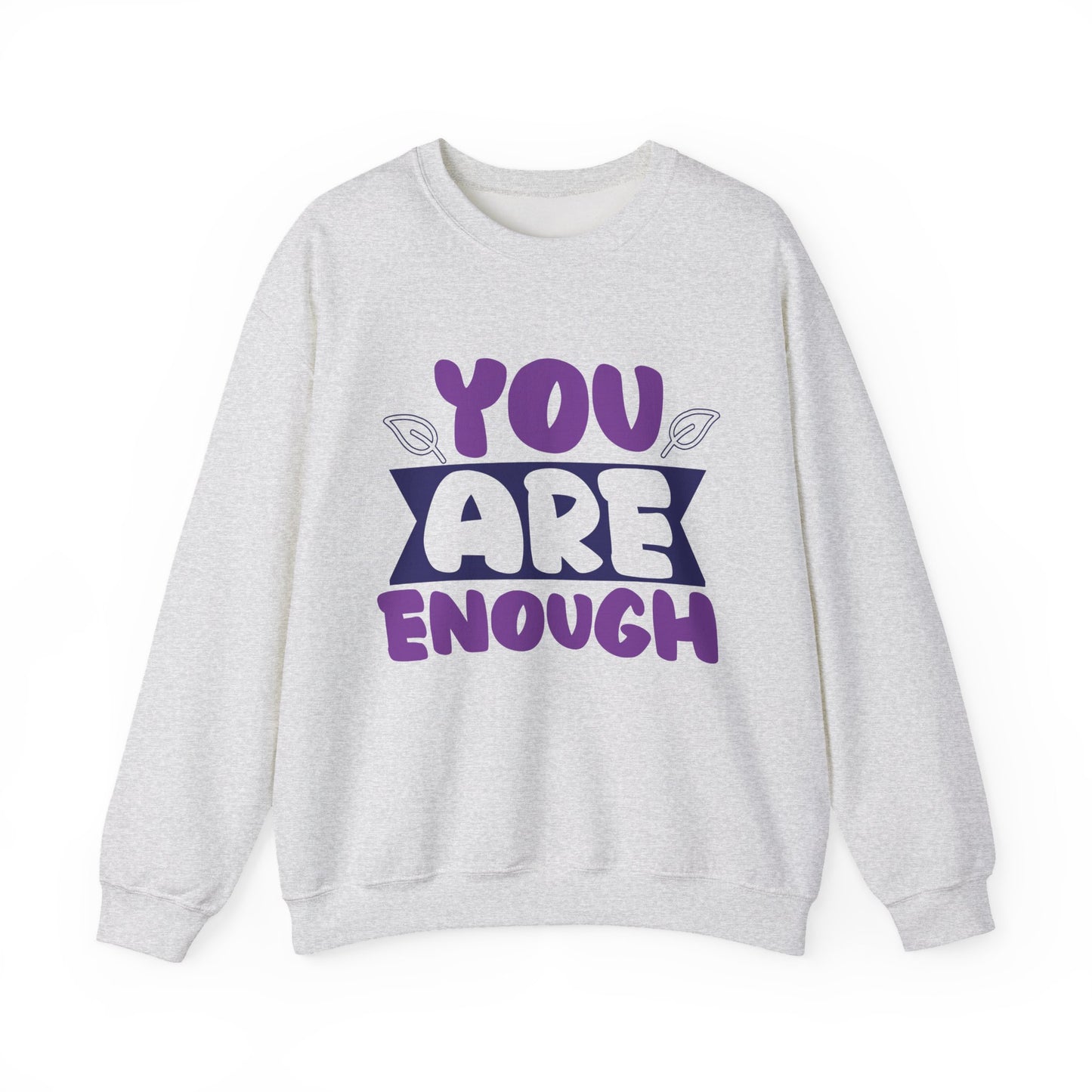You Are Enough Mental Health Crewneck Sweatshirt