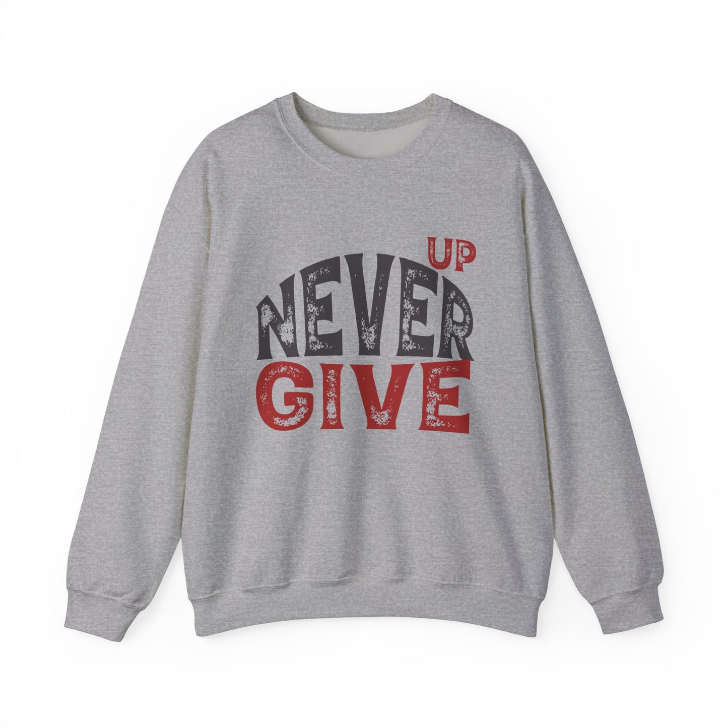 Never Give Up Gym Crewneck Sweatshirt