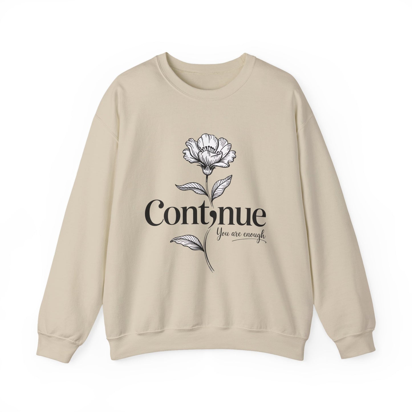 Continue, You Are Enough Mental Health Crewneck Sweatshirt
