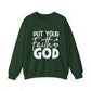 "Put Your Faith in God" Faith Crewneck Sweatshirt