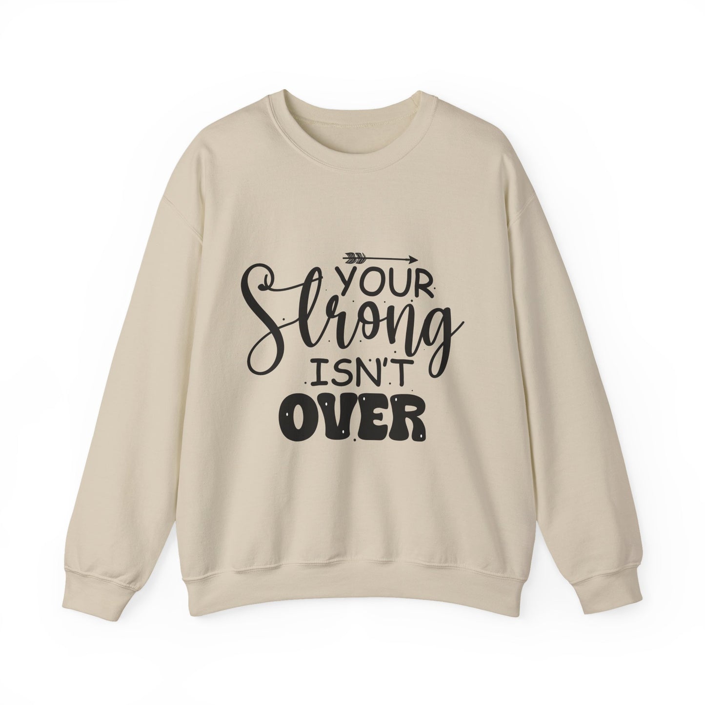 Your Strong Isn't Over Mental Health Crewneck Sweatshirt