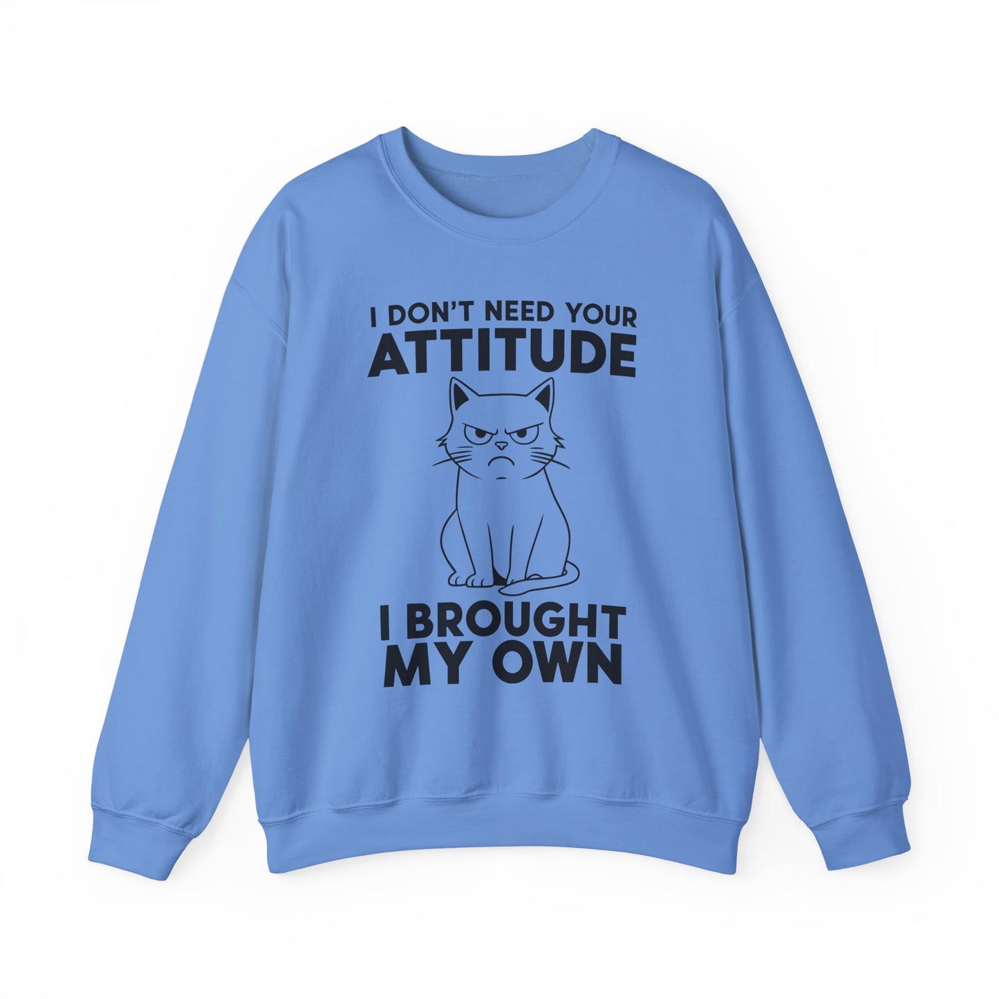 Funny Cat Attitude Sarcasm Crewneck Sweatshirt
