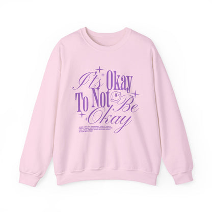 'It's Okay To Not Be Okay' Mental Health Crewneck Sweatshirt