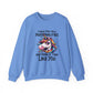 "I Have Multiple Personalities And None Of Them Like You" Sarcasm Crewneck Sweatshirt