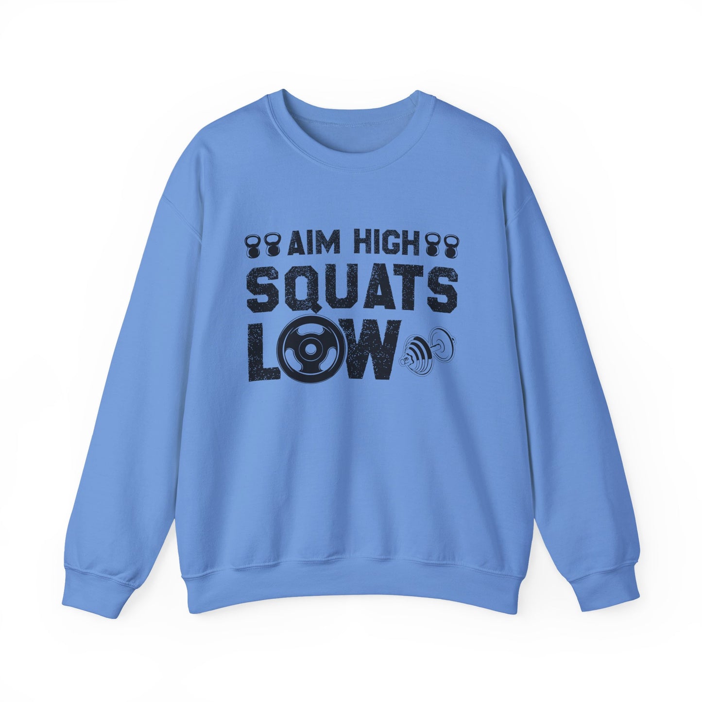 Aim High Squats Low Gym Crewneck Sweatshirt