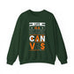 Life is a Blank Canvas Motivational Crewneck Sweatshirt