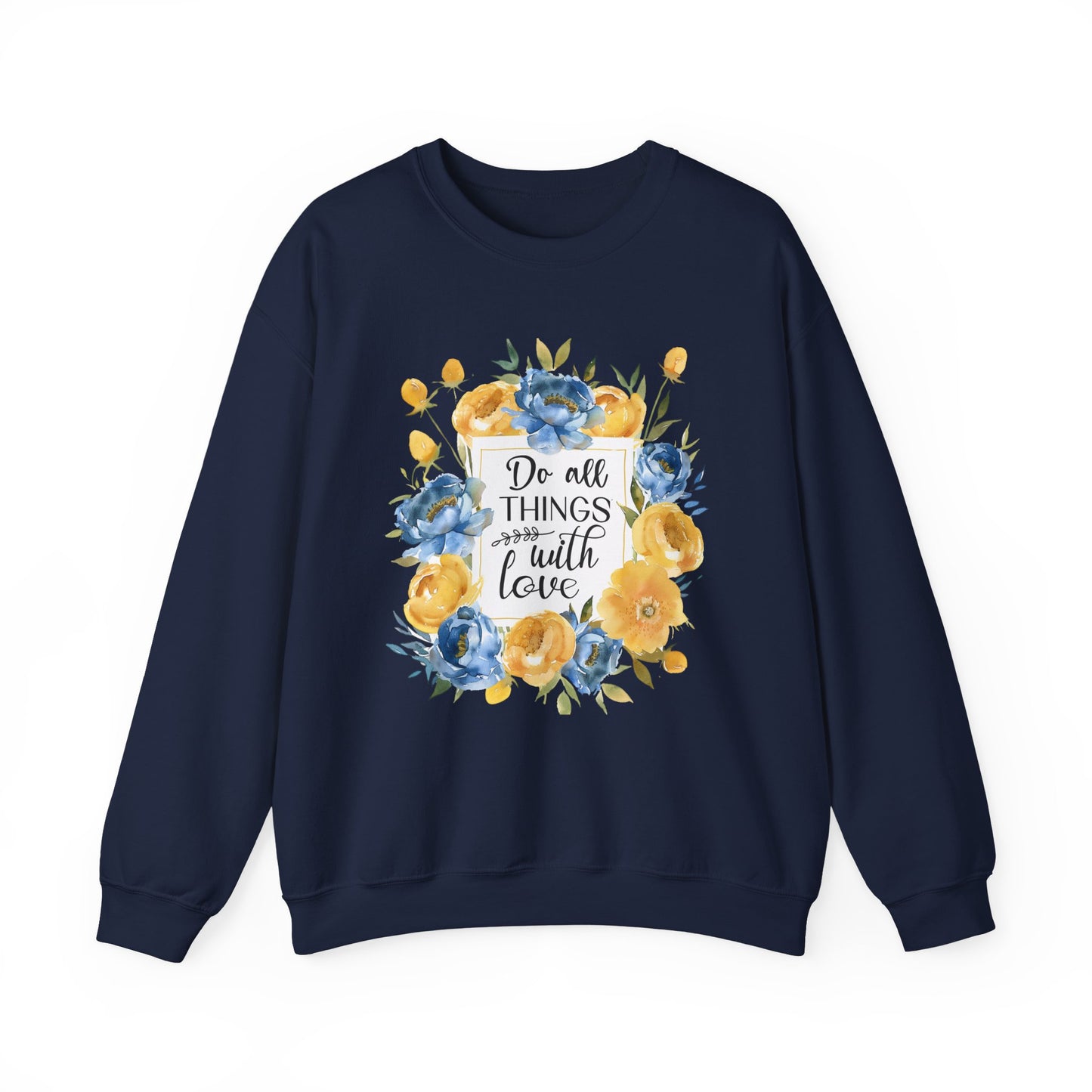 Do All Things with Love Motivational Crewneck Sweatshirt