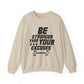 Be Stronger Than Your Excuses Gym Crewneck Sweatshirt