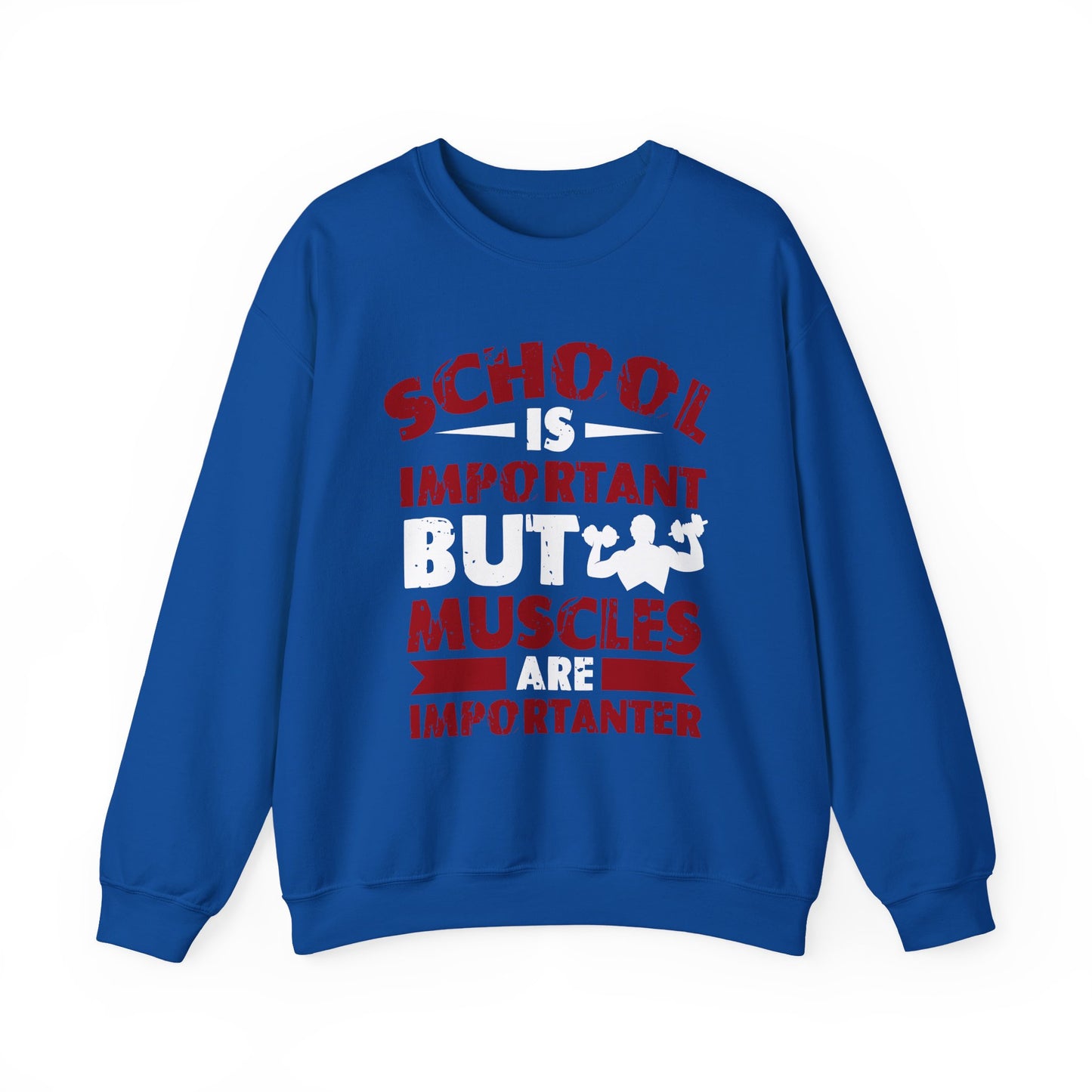 School Is Important But Muscles Are Importanter Gym Crewneck Sweatshirt