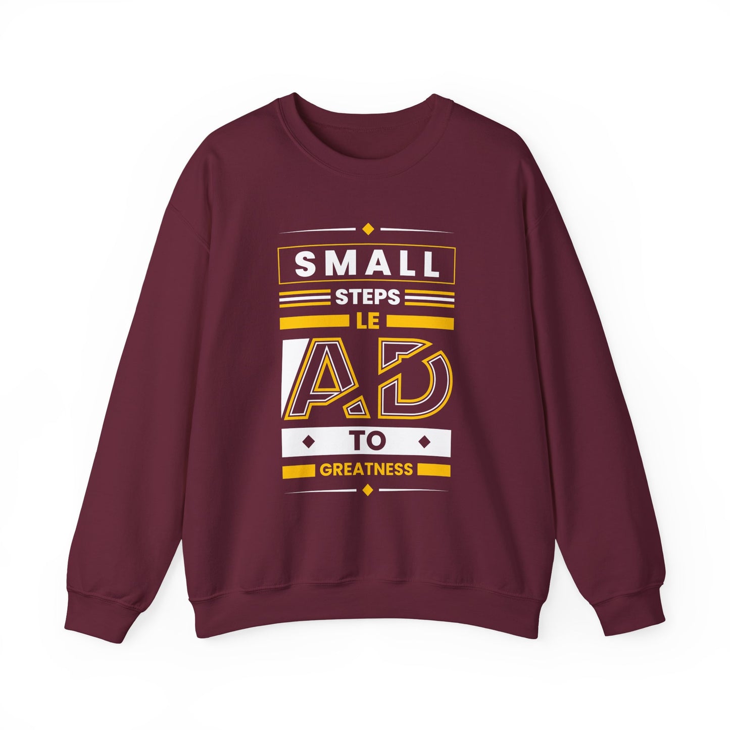 Small Steps Lead to Greatness Motivational Crewneck Sweatshirt