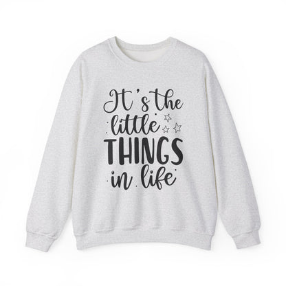It's The Little Things In Life Motivational Crewneck Sweatshirt