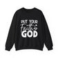 "Put Your Faith in God" Faith Crewneck Sweatshirt