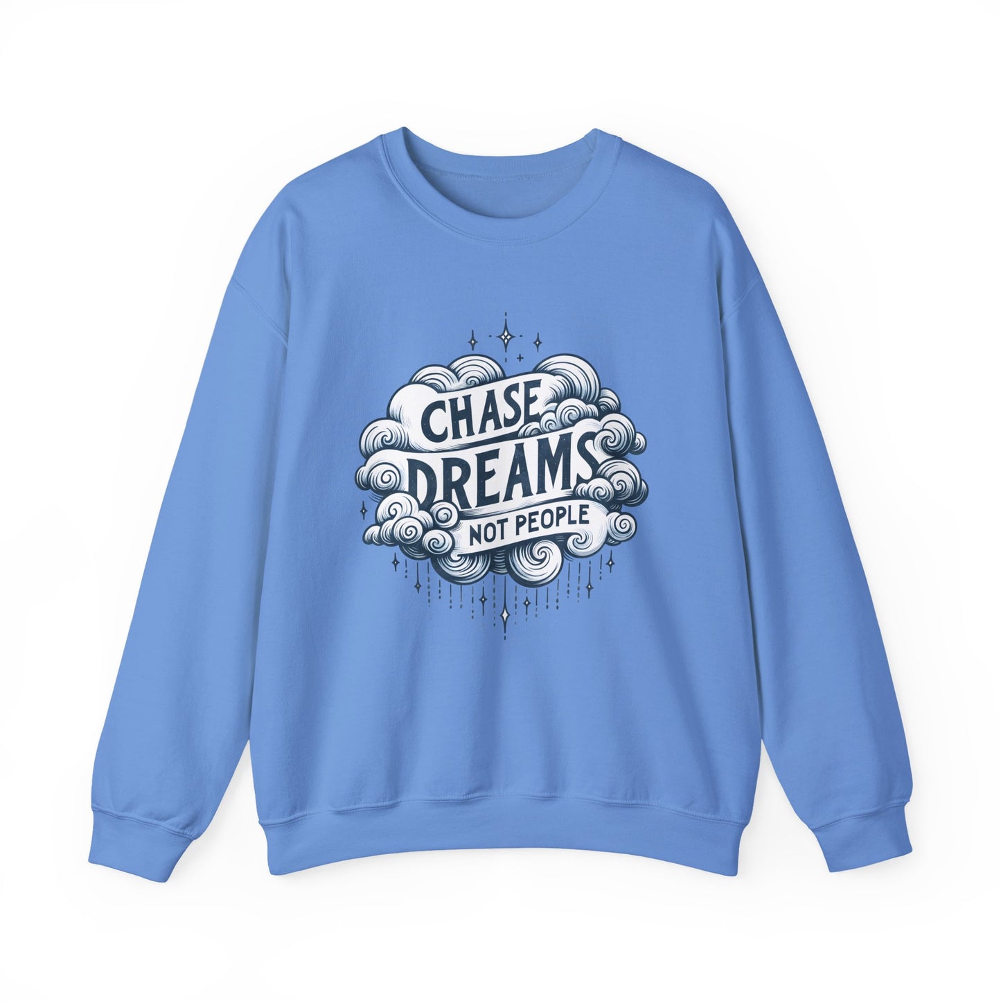 Chase Dreams Not People Motivational Crewneck Sweatshirt