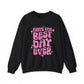 "Have The Best Day Ever" Mental Health Crewneck Sweatshirt