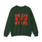 The Gym Is My Life Gym Crewneck Sweatshirt