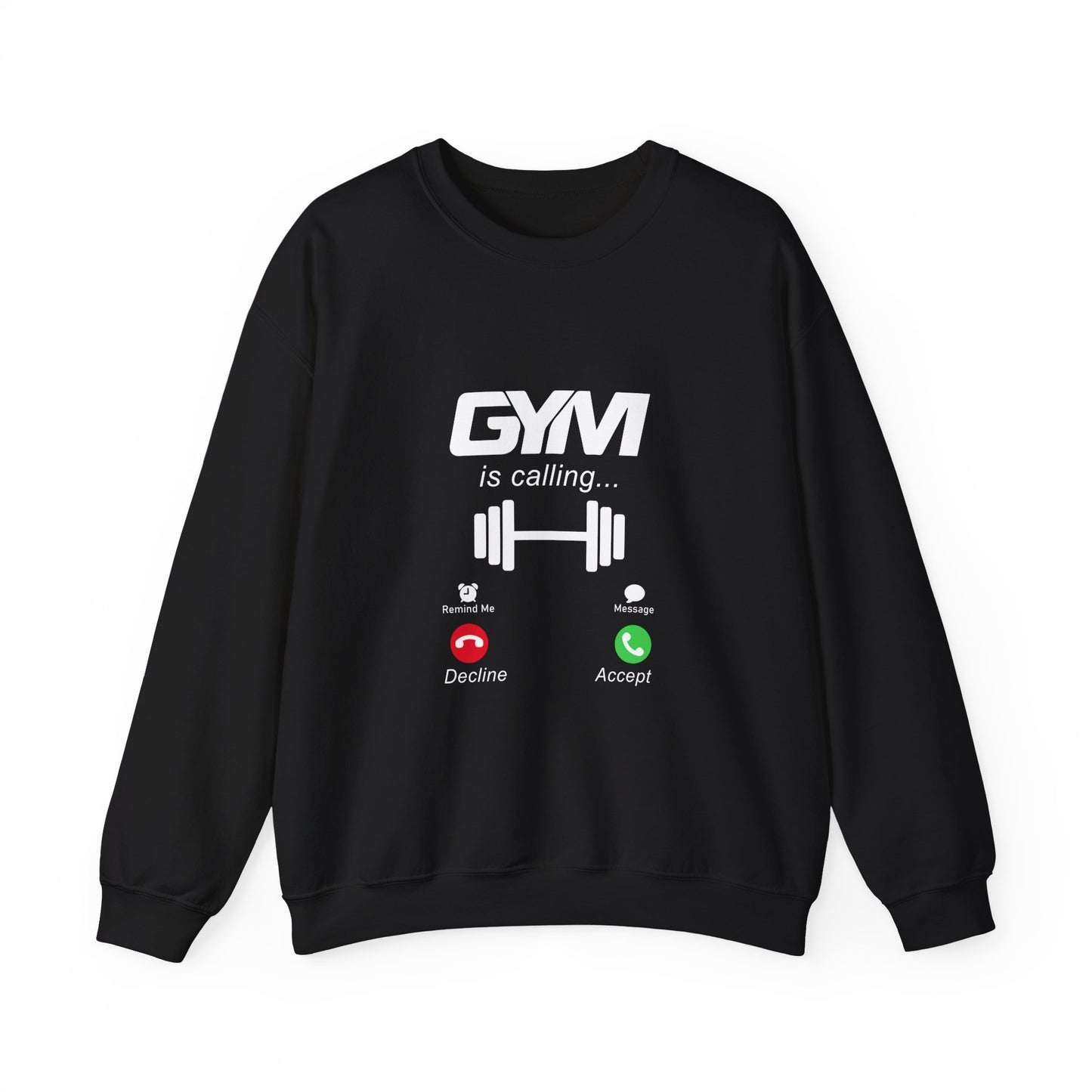 Gym Is Calling Gym Sweatshirt