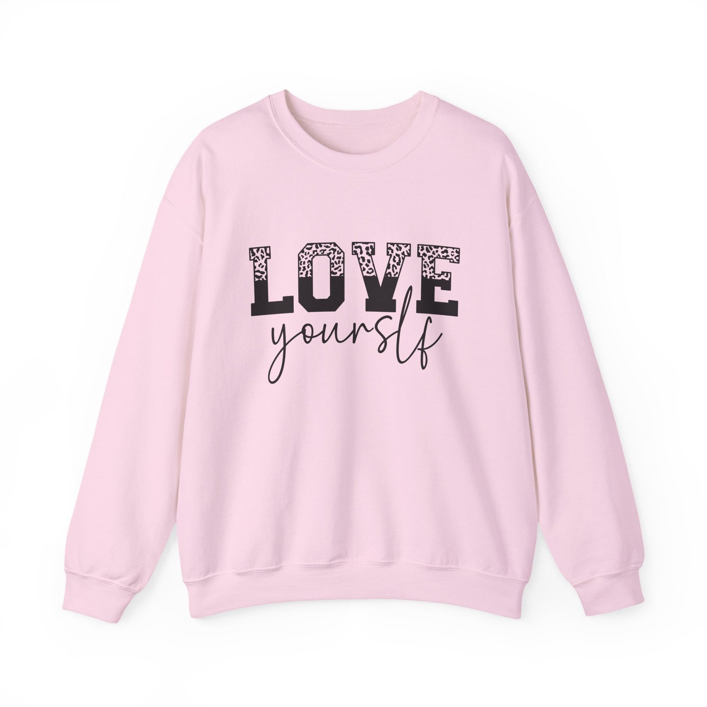Love Yourself Motivational Crewneck Sweatshirt