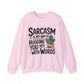 Sarcastic Cactus Sarcasm Crewneck Sweatshirt