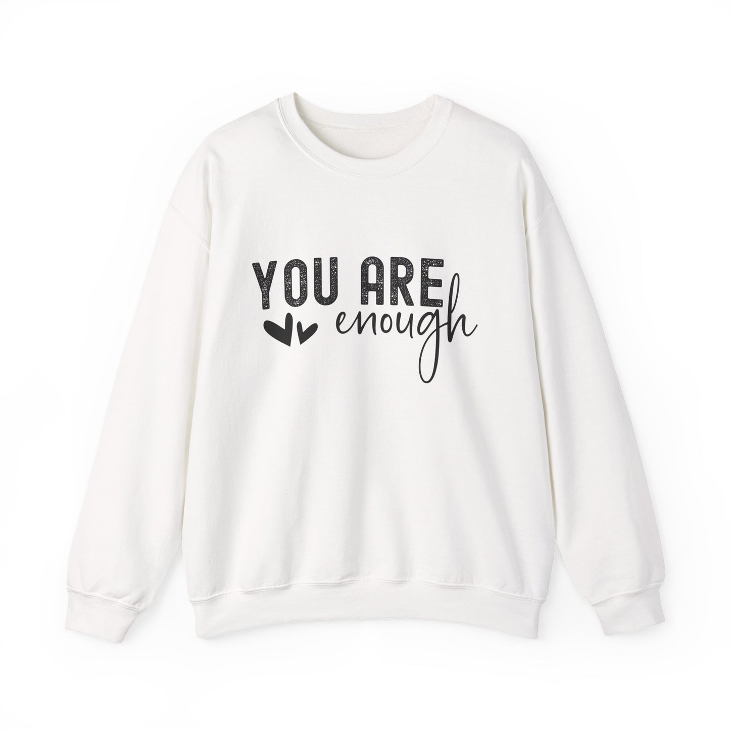 You Are Enough Motivational Crewneck Sweatshirt