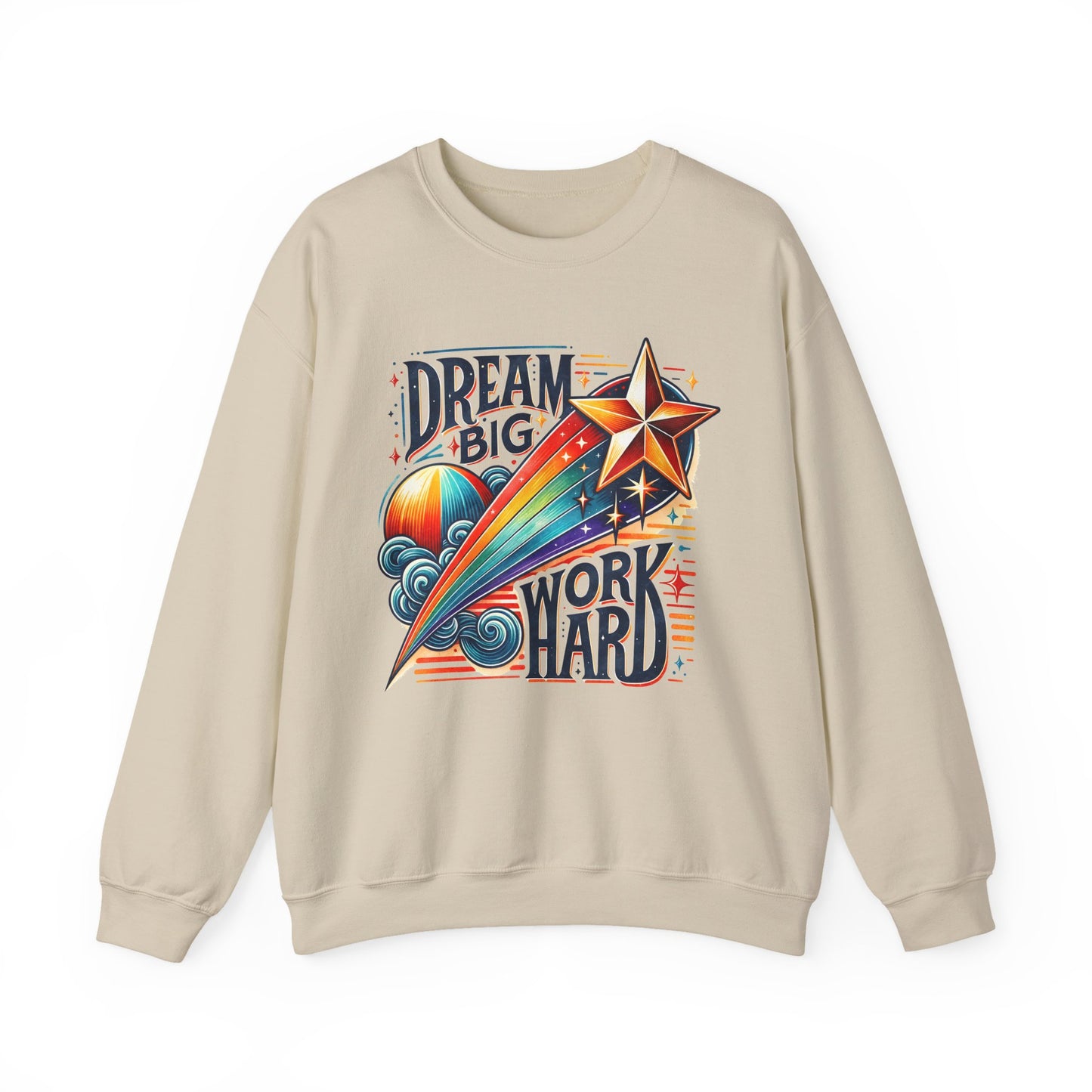 Dream Big Work Hard Motivational Crewneck Sweatshirt