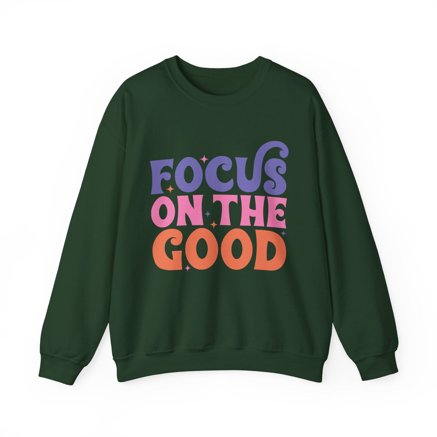 Focus on the Good Motivational Crewneck Sweatshirt