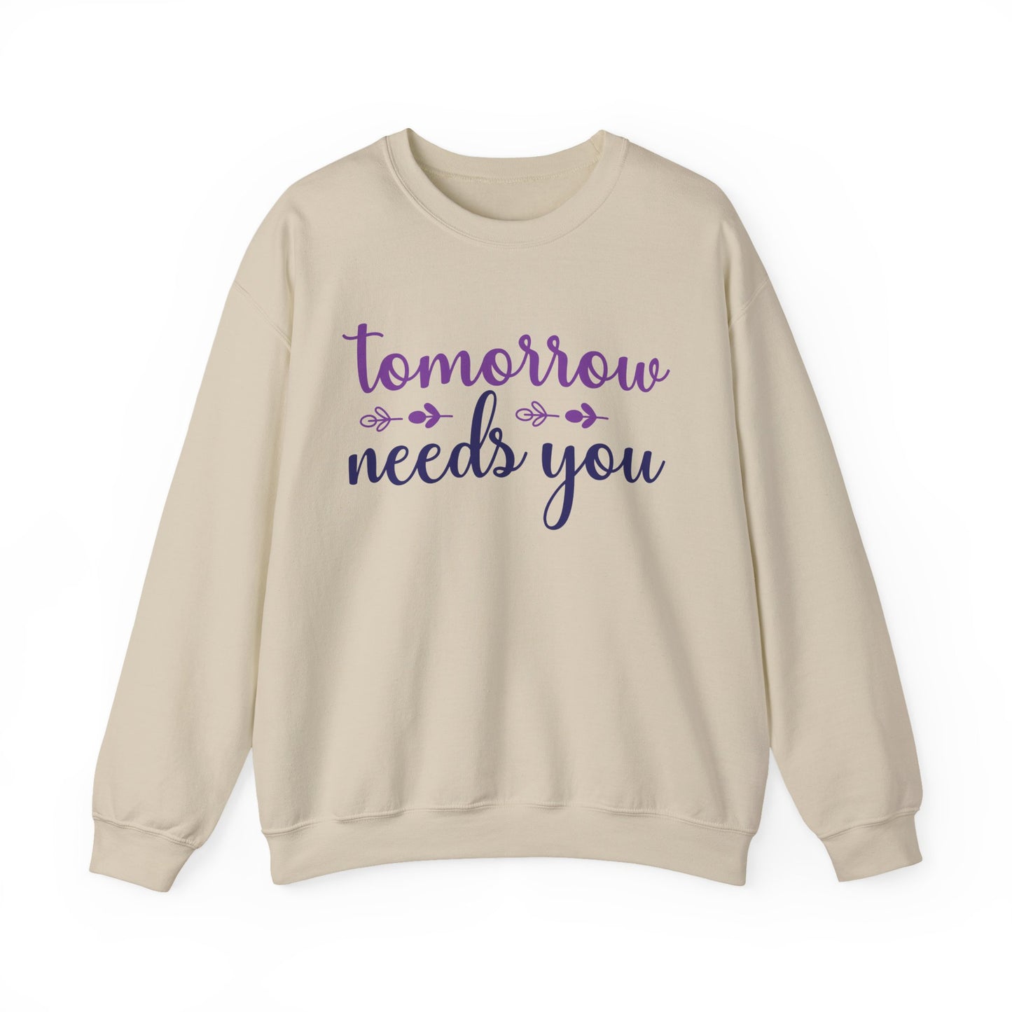 Tomorrow Needs You Mental Health Crewneck Sweatshirt