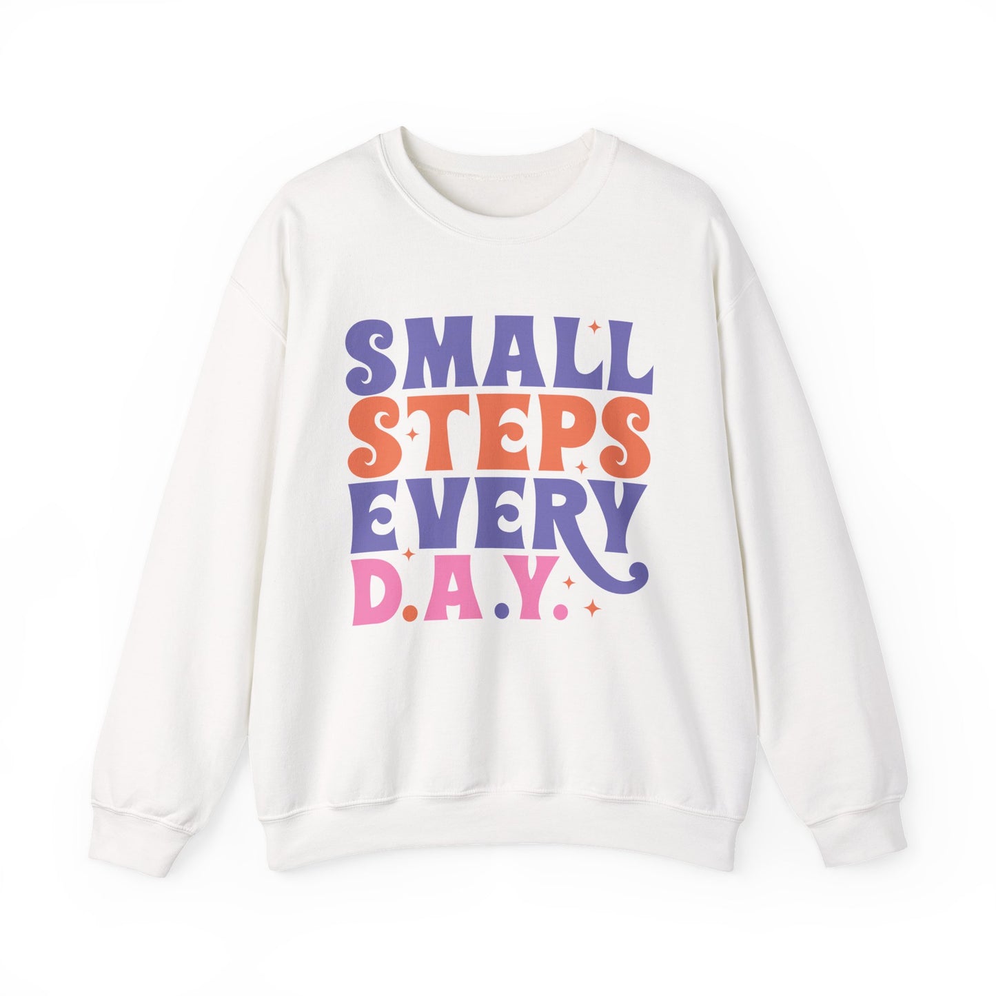Small Steps Every Day Motivational Crewneck Sweatshirt