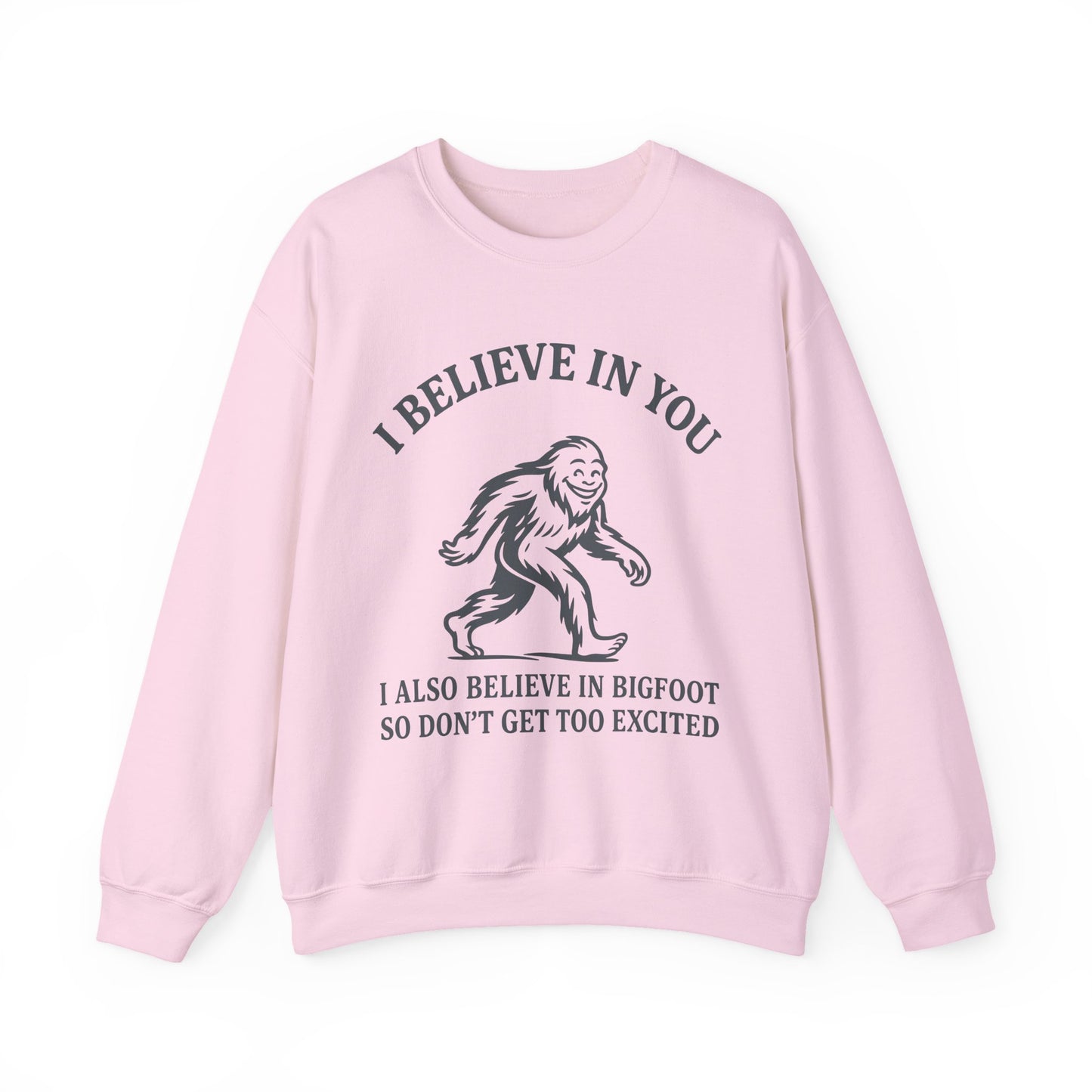 Bigfoot Believe Sarcasm Crewneck Sweatshirt