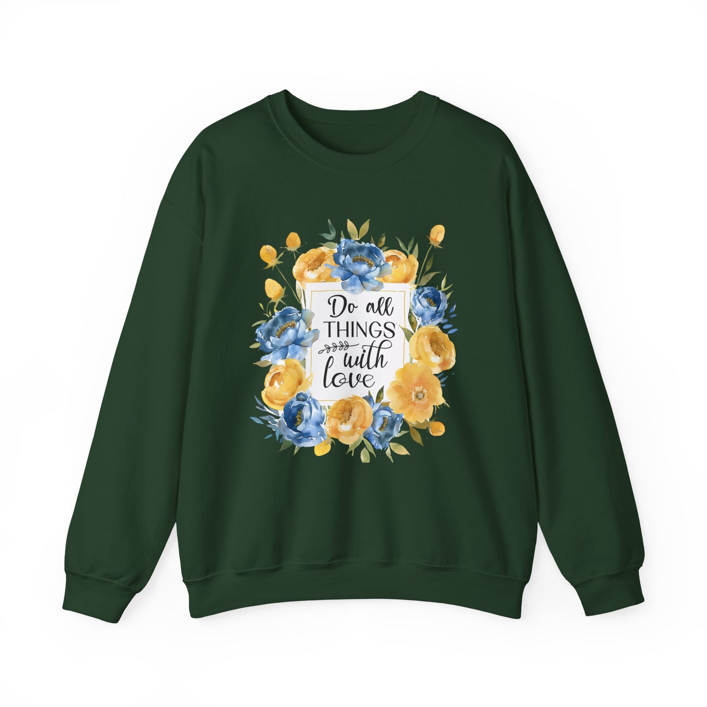 Do All Things with Love Motivational Crewneck Sweatshirt