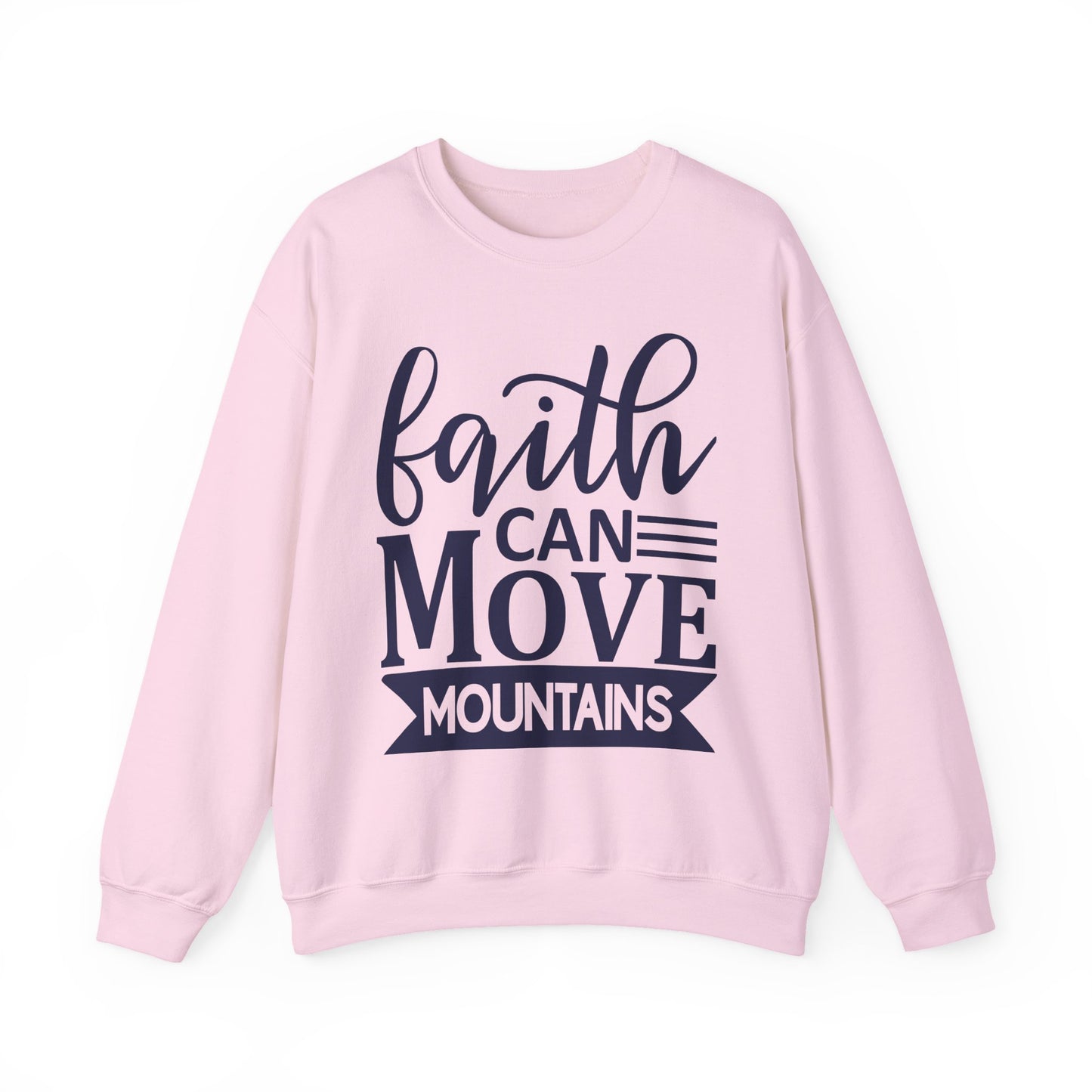 'Faith Can Move Mountains" Faith Crewneck Sweatshirt