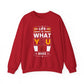 Life Is What You It Make Motivational Crewneck Sweatshirt