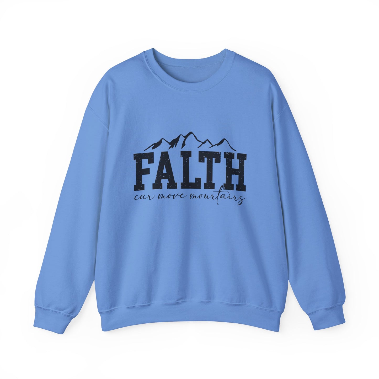 "FAITH Can Move Mountains" Motivational Crewneck Sweatshirt
